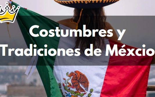Costumbres y tradiciones de méxico