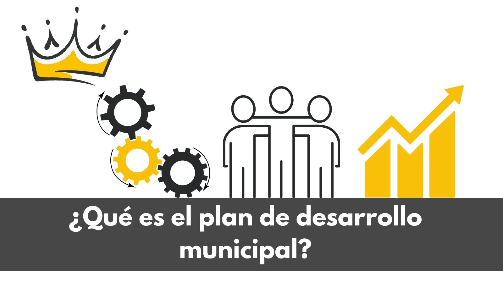 ¿Qué es el plan de desarrollo municipal? Plan de Desarrollo Municipal